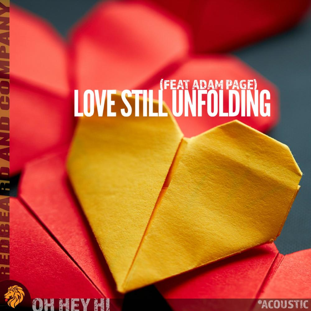 Love Still Unfolding (feat. Adam Page)
