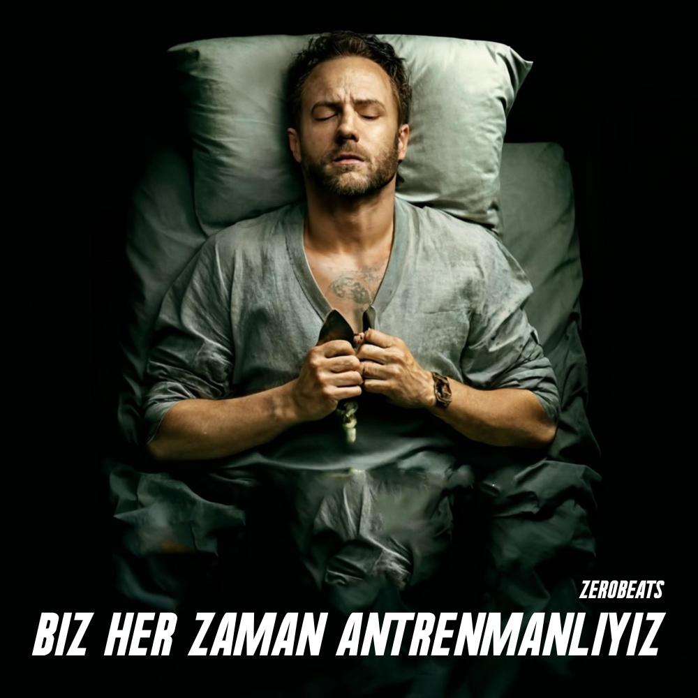 Biz Her Zaman Antrenmanlıyız