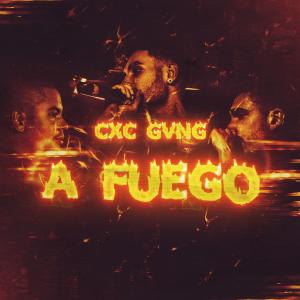 收聽CXC GVNG的A Fuego歌詞歌曲