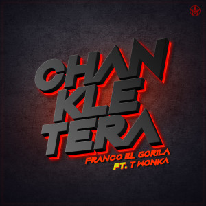 Franco El Gorila的專輯Chankletera (Explicit)