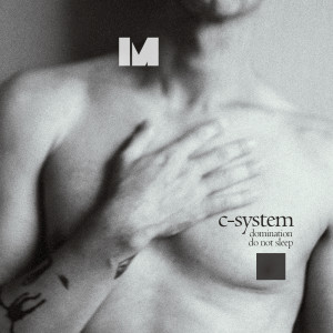 Album Domination / Do Not Sleep from C-System