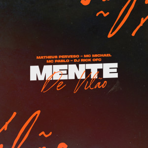 Listen to Mente de Vilão song with lyrics from Matheus Perverso