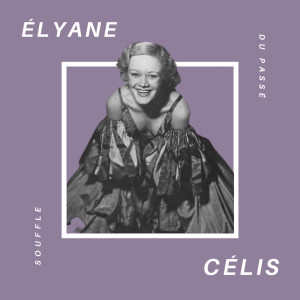 Album Élyane Célis - Souffle du Passé from Elyane Celis