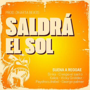 Album Saldrá el Sol (Suena a Reggae) , Vol.11 [Explicit] from Kalos