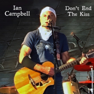 Ian Campbell的專輯Don't End the Kiss