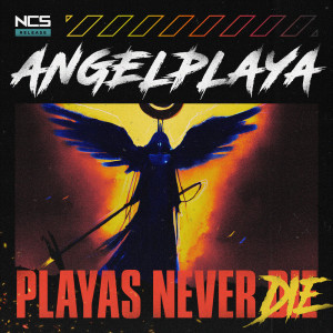 ANGELPLAYA的专辑PLAYAS NEVER DIE