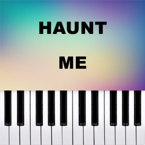 Piano Pop TV的專輯Haunt Me (Piano Version)