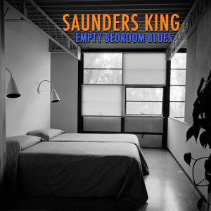 Saunders King的專輯Empty Bedroom Blues