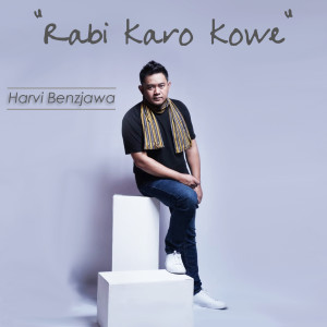 ดาวน์โหลดและฟังเพลง Rabi Karo Kowe พร้อมเนื้อเพลงจาก Harvi Benzjawa