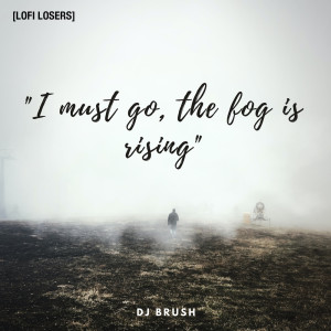 Album I Must Go, The Fog Is Rising from DJ Brush