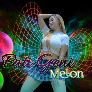 อัลบัม Pati Geni ศิลปิน Melon