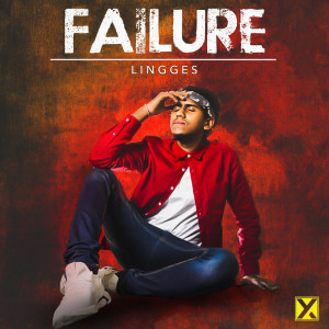 ดาวน์โหลดและฟังเพลง Failure พร้อมเนื้อเพลงจาก Lingges DJB
