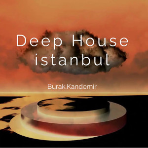 Burak.Kandemir的專輯Deep House Istanbul