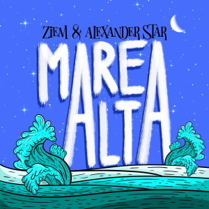 收聽Ziem的Marea Alta歌詞歌曲