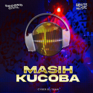 Album Masih Kucoba (Dj Remix) from Second Civil