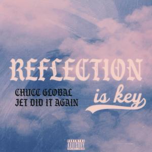อัลบัม Reflection Is Key (Explicit) ศิลปิน Chucc Global