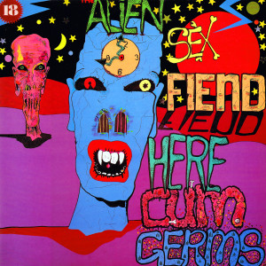 Alien Sex Fiend的專輯Here Cum Germs