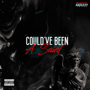 Album Could’ve Been a Saint (Explicit) oleh Bangout Narleyy