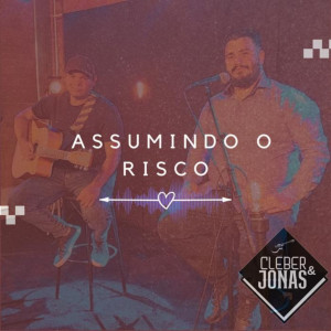 收聽Cleber的Assumindo o Risco歌詞歌曲