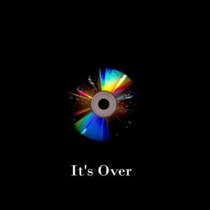 It's over (Explicit)