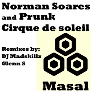 ดาวน์โหลดและฟังเพลง Cirque de Soleil (Original Mix) พร้อมเนื้อเพลงจาก Norman Soares