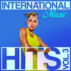 Various Artists的專輯International Hit Music, Vol. 3