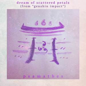 Psamathes的專輯Dream of Scattered Petals (From "Genshin Impact") (Lofi Version)