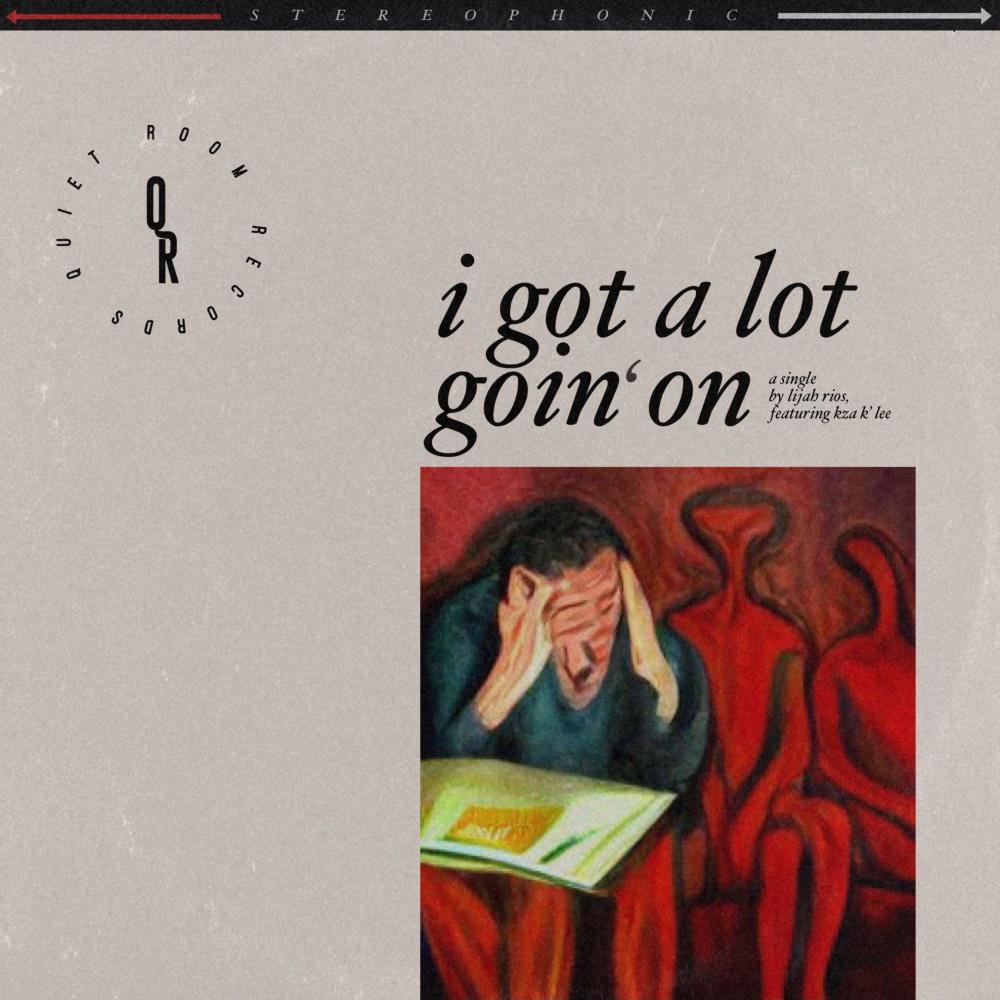 i got a lot goin' on (feat. KZA K' Lee) (Explicit)
