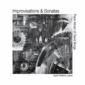 David Watkins的專輯Improvisations & Sonatas: Piano Music of David Burge