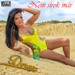 Dengarkan Nem Sirok Már (Deejay Jankes Club Mix) lagu dari Doree dengan lirik