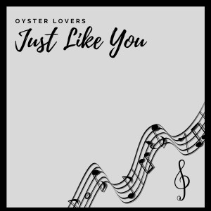 Album Just Like You - Piano Version from Oyster Lovers
