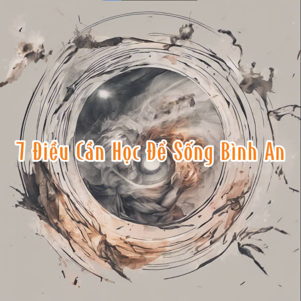 7 Điều Cần Học Để Sống Bình An