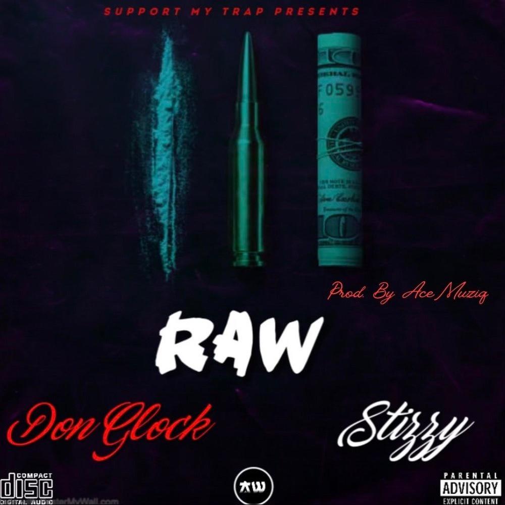 Raw (feat. Stizzy2Hard) (Explicit)