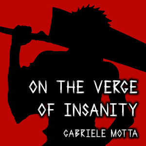 Gabriele Motta的專輯On the Verge of Insanity (From "Bleach")