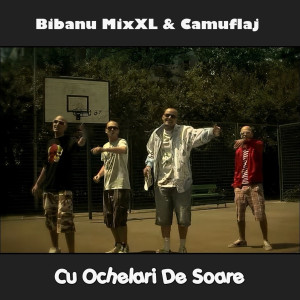Listen to Cu Ochelari De Soare song with lyrics from Bibanu MixXL