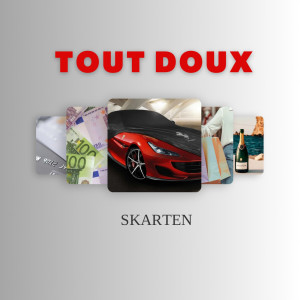 Album Tout doux (Explicit) from Skarten