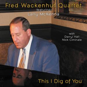 ดาวน์โหลดและฟังเพลง This I Dig of You พร้อมเนื้อเพลงจาก Fred Wackenhut Quartet