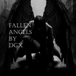 收聽DGX的Fallen Angels歌詞歌曲