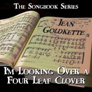 Jean Goldkette的專輯The Songbook Series - I'm Looking over a Four Leaf Clover