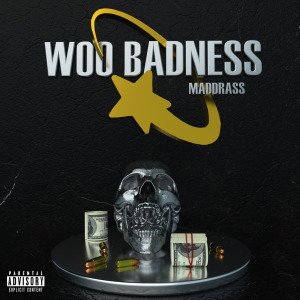 Album Woo Badness (Explicit) from Maddrass