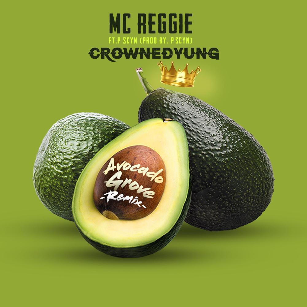 Avocado Grove (feat. Crownedyung & P Scyn) (Remix|Explicit)