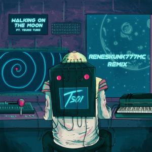 Album Walking on the Moon (feat. Yeung Tung) [ReneSkunk777MC Remix] from DJ Tsoi