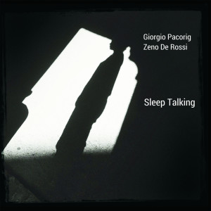 Dengarkan Sleep Talking lagu dari Giorgio Pacorig dengan lirik