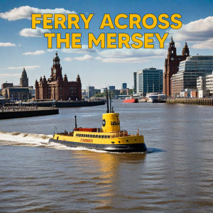 ดาวน์โหลดและฟังเพลง Ferry Cross the Mersey (Liverpool Mix) พร้อมเนื้อเพลงจาก Gerry & The Pacemakers