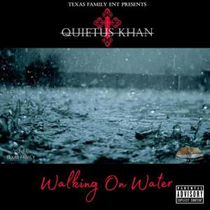 Quietus Khan的專輯Walking On Water (Explicit)
