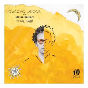 Giacomo Lariccia的專輯Come sabbia (feat. Marco Calliari) [Dieci]