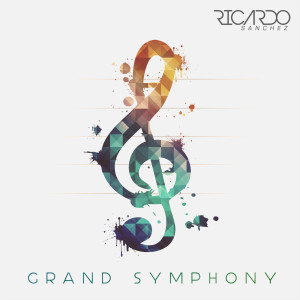 收聽Ricardo Sanchez的Grand Symphony歌詞歌曲