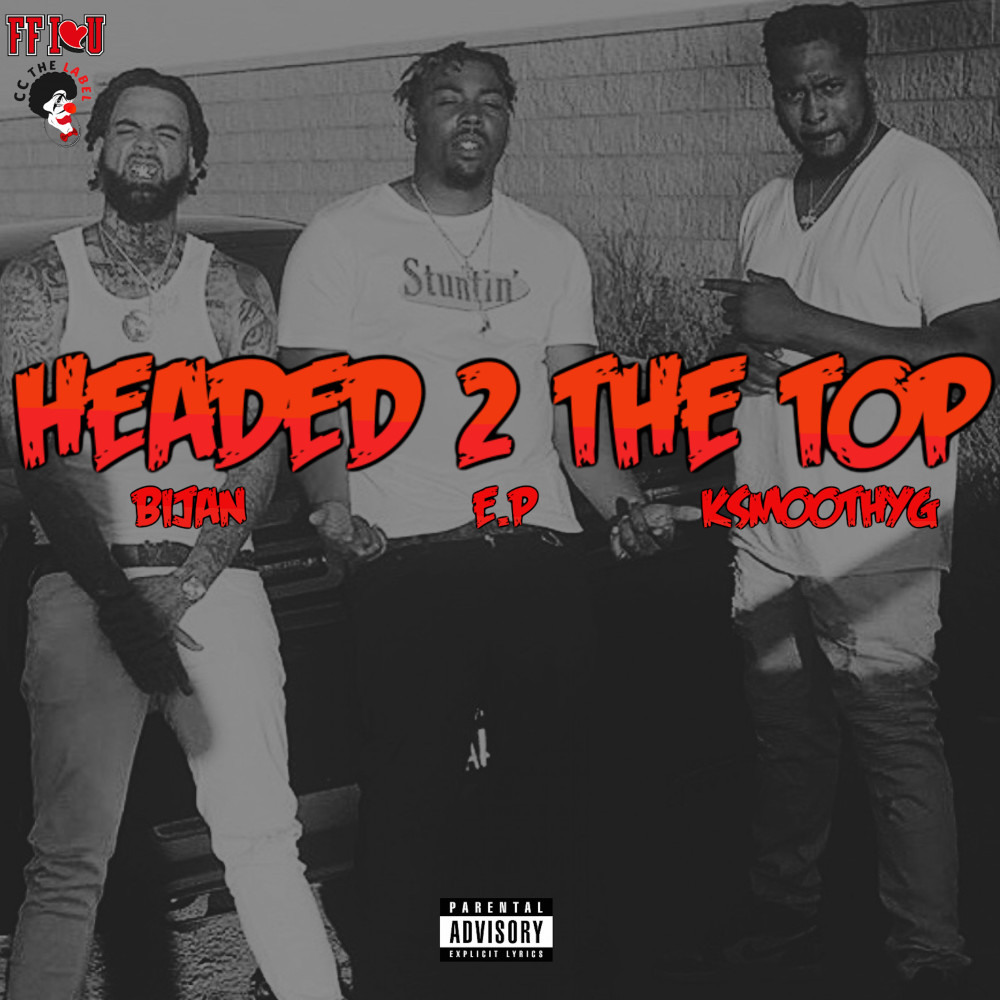 Headed 2 The Top (Explicit)