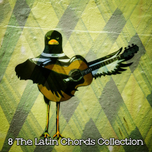 8 The Latin Chords Collection