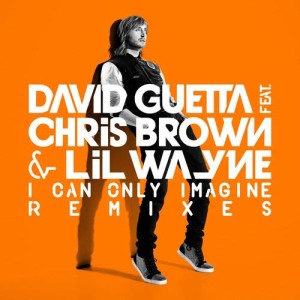 ดาวน์โหลดและฟังเพลง I Can Only Imagine (feat. Chris Brown & Lil Wayne) (Extended) พร้อมเนื้อเพลงจาก David Guetta